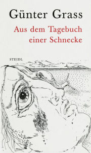 Title: Aus dem Tagebuch einer Schnecke, Author: Günter Grass