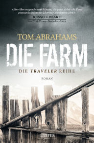 Title: DIE FARM: postapokalyptischer Roman, Author: Tom Abrahams