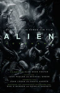 Title: ALIEN: COVENANT - der offizielle Roman zum Film: SciFi-Horror, Author: Alan Dean Foster