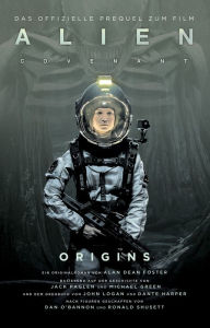 Title: ALIEN COVENANT: ORIGINS: SciFi-Horror, Author: Alan Dean Foster