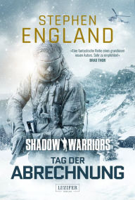 Title: TAG DER ABRECHNUNG (Shadow Warriors 2): Thriller, Author: Stephen England
