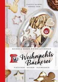 Title: Weihnachtsbäckerei: Plätzchen - Kuchen - Kleingebäck, Author: Claudia Jasinski