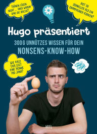 Title: Hugo präsentiert 300 g unnützes Wissen für dein Nonsens-Know-How, Author: Hugo André