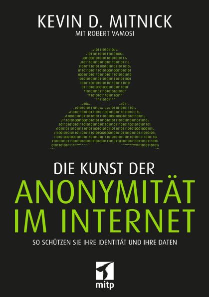 Die Kunst der Anonymität im Internet: So schützen Sie Ihre Identität und Ihre Daten