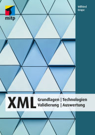 Title: XML: Grundlagen Technologien Validierung Auswertung, Author: Gity Grupe