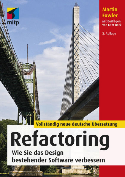 Refactoring: Wie Sie das Design bestehender Software verbessern