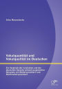 Vokalquantit t und Vokalqualit t im Deutschen: Ein Vergleich der russischen und der deutschen Sprache anhand ausgew hlter Beispiele von Muttersprachlern und Nichtmuttersprachlern