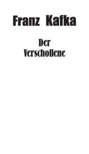 Title: Der Verschollene, Author: Franz Kafka