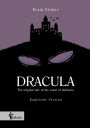 Dracula: The original tale of the count of darkness