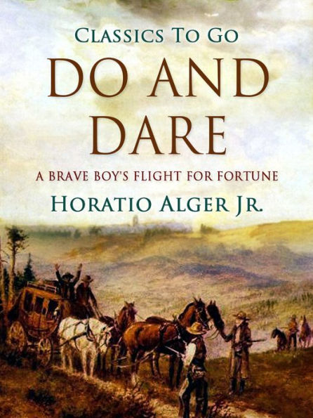 Do and Dare: A Brave Boy's Fight for Fortune