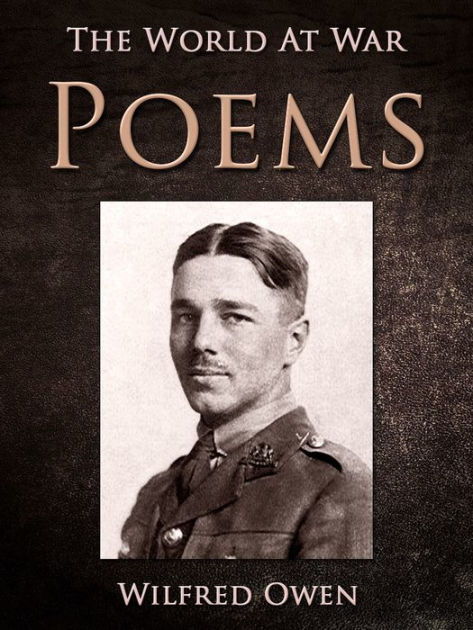 Poems By Wilfred Owen Paperback Barnes Noble