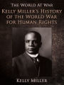 Kelly Miller's History of the World War for Human Rights