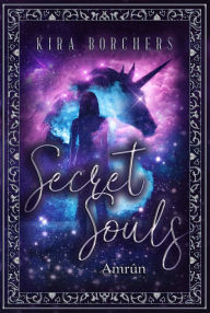 Title: Secret Souls, Author: Kira Borchers