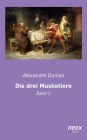 Die drei Musketiere: Band 1