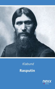 Title: Rasputin, Author: Klabund