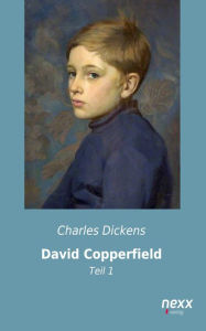 Title: David Copperfield: Teil 1, Author: Charles Dickens