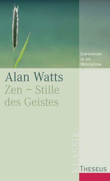 Zen - Stille des Geistes: Einführung in die Meditation