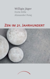 Title: Zen im 21. Jahrhundert, Author: Willigis Jäger