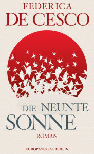 Title: Die neunte Sonne, Author: Federica de Cesco