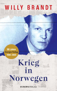 Title: Krieg in Norwegen, Author: Willy Brandt