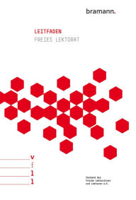 Title: Leitfaden Freies Lektorat, Author: Verband der Freien Lektorinnen und Lektoren e.V.