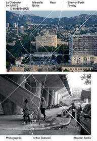Title: Le Corbusier: 5 × Unite d'habitation: Marseille, Reze, Berlin, Briey-en-Foret, Firminy, Author: Le Corbusier