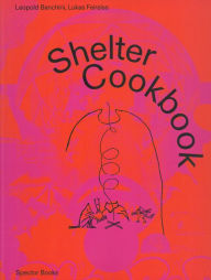 Title: Shelter Cookbook, Author: Leopold Banchini