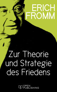Title: Zur Theorie und Strategie des Friedens, Author: Erich Fromm