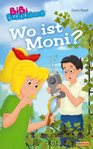 Title: Bibi Blocksberg - Wo ist Moni?: Roman, Author: Doris Riedl