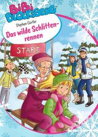 Title: Bibi Blocksberg: Das wilde Schlittenrennen: Roman zum Hörspiel, Author: Stephan Gürtler