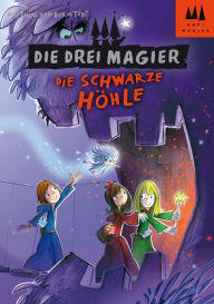 Title: Die drei Magier - Die schwarze Höhle, Author: Matthias von Bornstädt