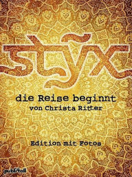 Title: Styx - Die Reise beginnt, Author: Christa Ritter