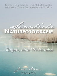 Title: Sinnliche Naturfotografie, Author: Jana Mänz