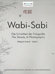 Title: Wabi-Sabi - Photo School, Author: Jana Mänz