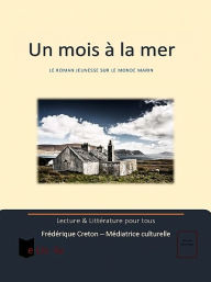 Title: Un mois à la mer, Author: Frédérique Creton