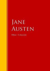 Title: Obras - Colección de Jane Austen: Biblioteca de Grandes Escritores, Author: Jane Austen