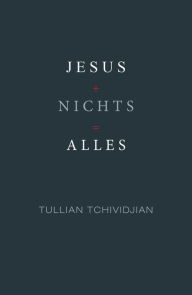 Title: Jesus + Nichts = Alles, Author: Tullian Tchividjian