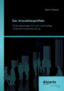 Das Innovationsportfolio: Produktstrategien f r eine nachhaltige Unternehmensentwicklung