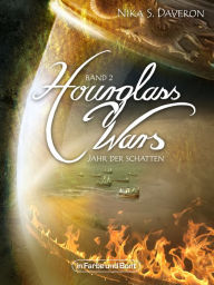 Title: Hourglass Wars - Jahr der Schatten (Band 2): High-Fantasy-Roman, Author: Nika S. Daveron