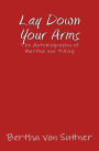 Lay Down Your Arms: The Autobiography of Martha von Tilling