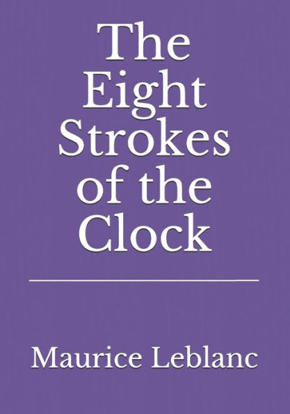 The Eight Strokes of the Clock