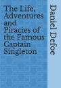 The Life, Adventures and Piracies of the Famous Captain Singleton