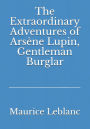 The Extraordinary Adventures of Arsène Lupin, Gentleman Burglar