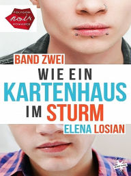 Title: Wie ein Kartenhaus im Sturm: Band 2, Author: Elena Losian