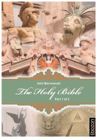 Title: Holy Bible (Part 1/2): »The New Covenant & New Testament« & »The Book of Daniel« & »The Book of Psalms«, Author: Johannes Biermanski