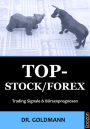 Top-Stock / Forex: Trading Signale & Börsenprognosen