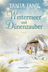 Title: Wintermeer und Dünenzauber, Author: Tanja Janz