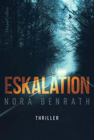 Title: Eskalation, Author: Nora Benrath