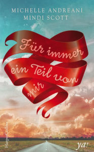 Title: Für immer ein Teil von mir: Coming-Of-Age, Author: Mindi Scott