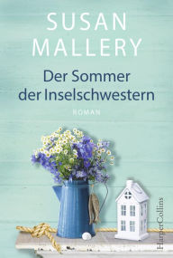 Title: Der Sommer der Inselschwestern (Three Sisters), Author: Susan Mallery